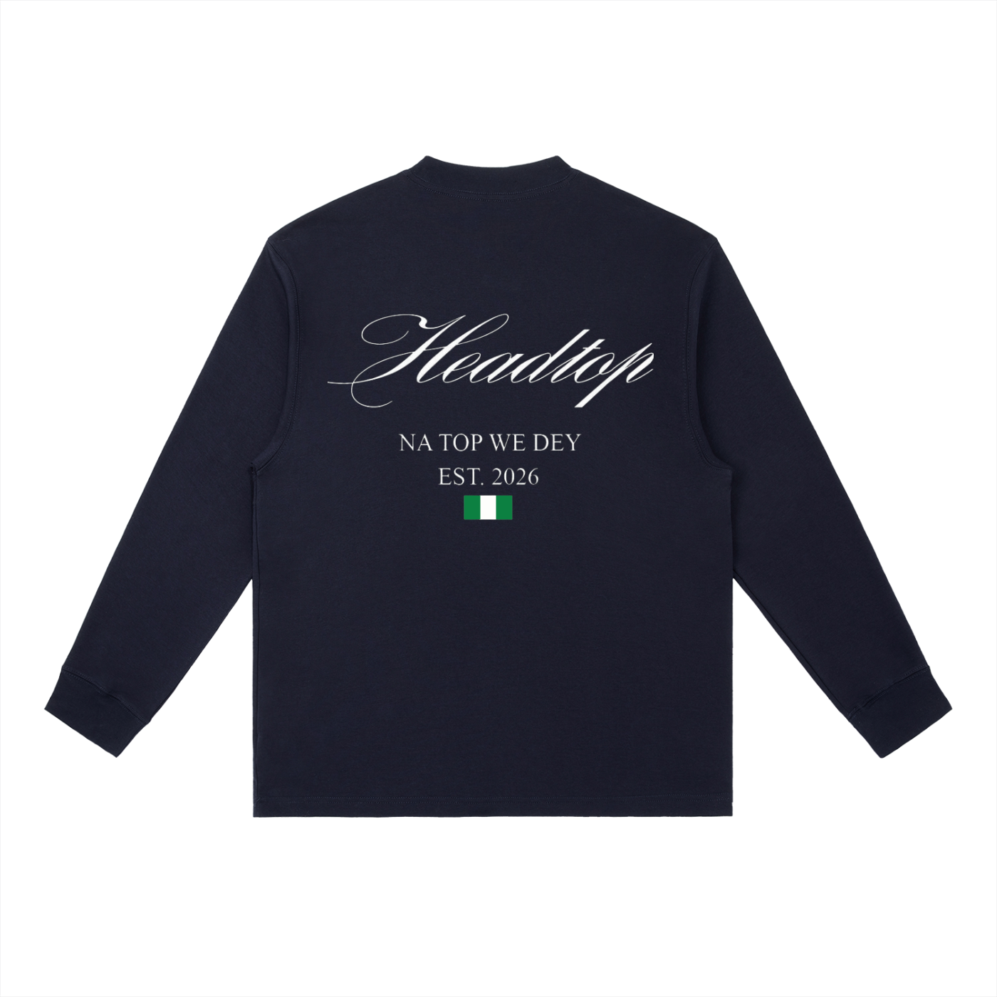 Nigeria "Na Top We Dey" Long sleeve Navy blue