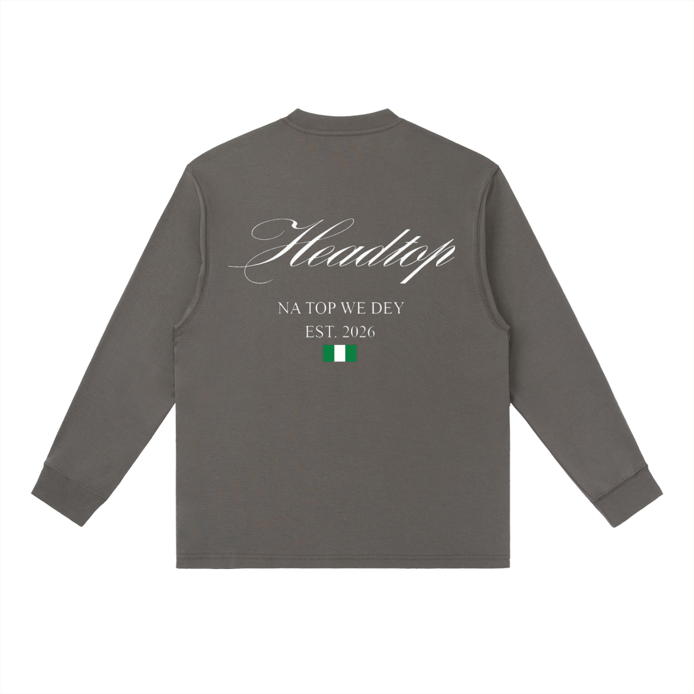 Nigerian “Na Top We Dey” Long-Sleeve T-Shirt